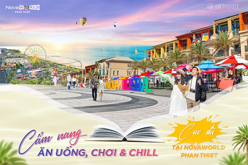 Cẩm nang ăn chơi tại novaworld phan thiết