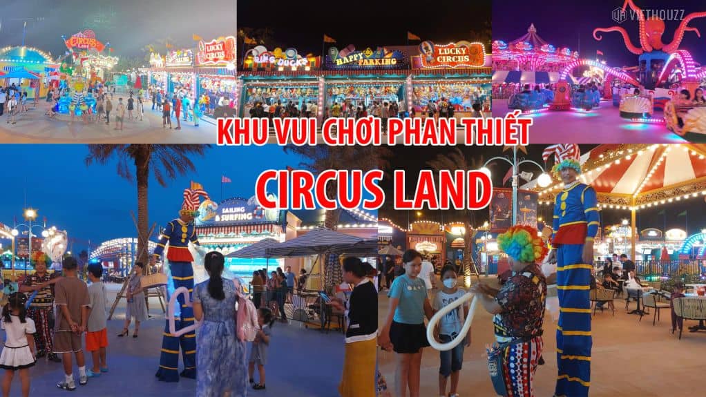 Trải nghiệm Circus Land NovaWorld Phan Thiết 7