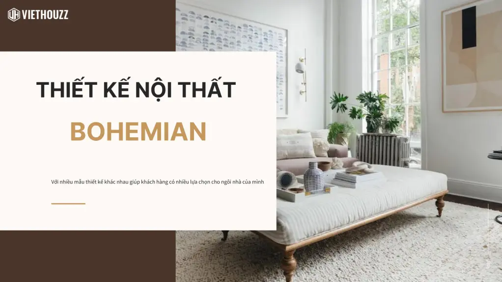 Thiết kế nội thất Bohemian