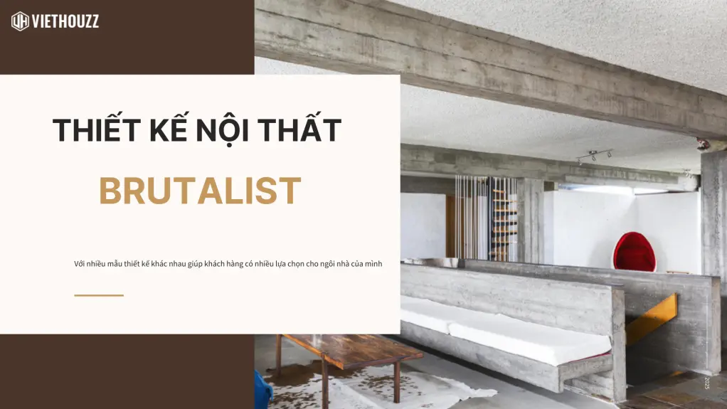 Thiết kế nội thất Brutalism
