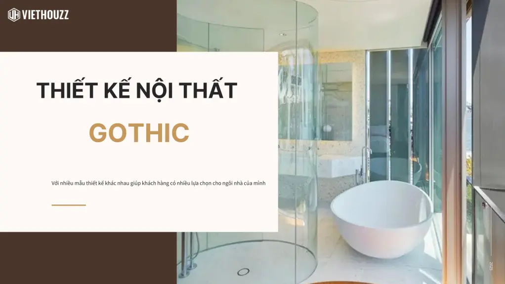 Phong cách thiết kế nội thất Gothic