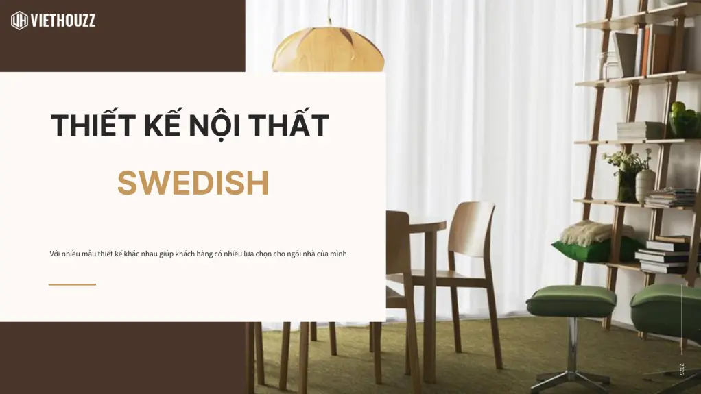 Phong cách thiết kế nội thất Swedish