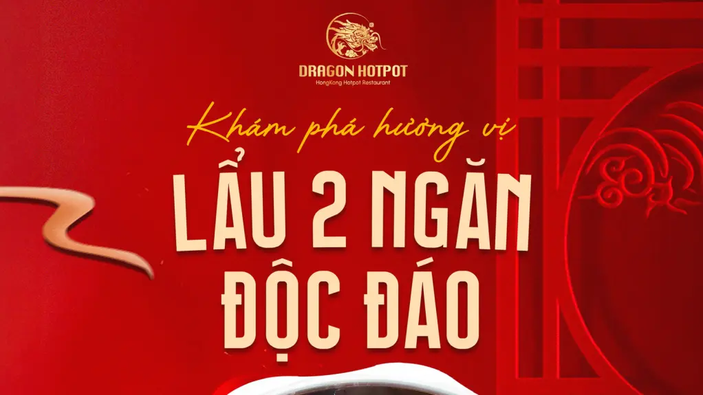 Lâu 2 ngăn độc đáo Dragon Hotpot