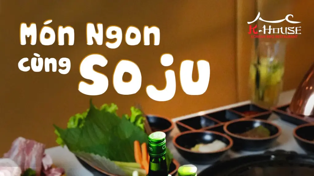 Món ngon cùng Soju K House Phan Thiết