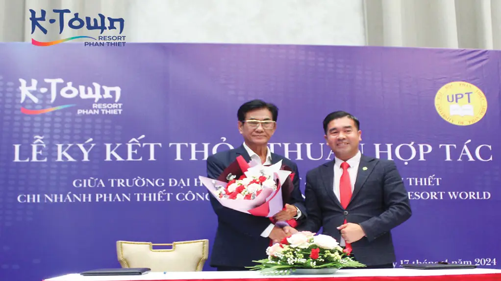 Đại học Phan Thiết hợp tác cùng K Town Resort