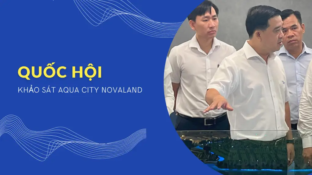 Đoàn quốc hội thăm Aqua City