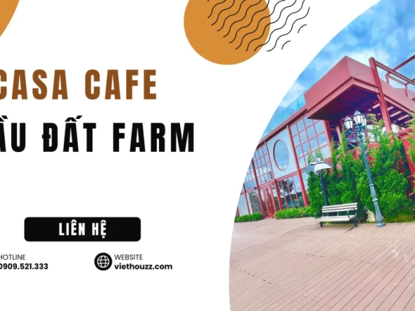 Casa Cafe Cầu Đất Farm Đà Lạt