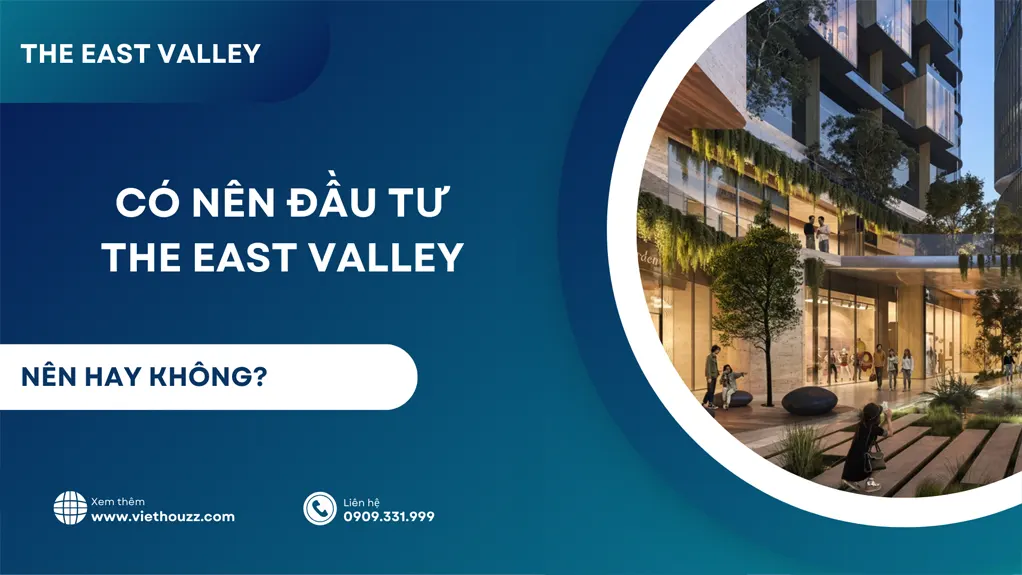 Đầu tư The East Valley