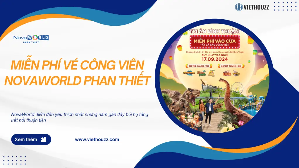 Tặng vé vui chơi Miễn Phí NovaWorld Phan Thiết