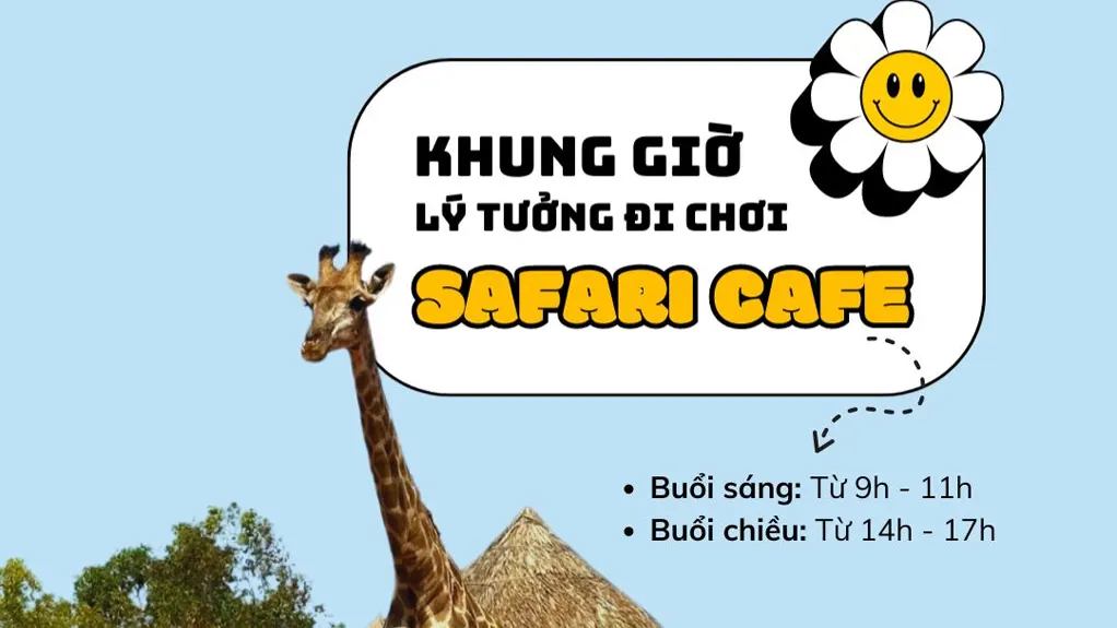 Giá vé Safari Cafe phan Thiết
